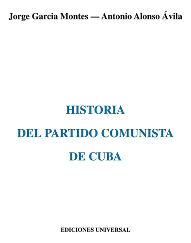 Libro: Historia Del Partido Comunista De Cuba (spanish Editi