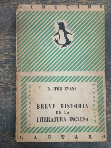 Breve Historia De La Literatura Inglesa * B. Ifor Evans *