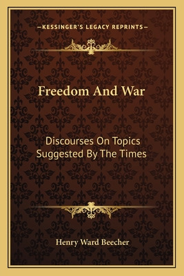 Libro Freedom And War: Discourses On Topics Suggested By ...