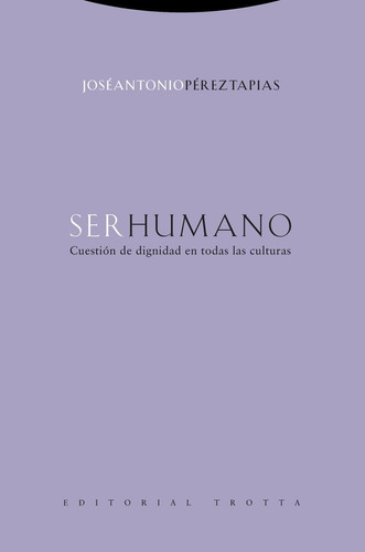 Ser Humano - Jose Antonio Perez Tapias