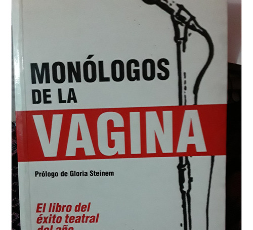 Monólogos De La Vagina. Eve Ensler.