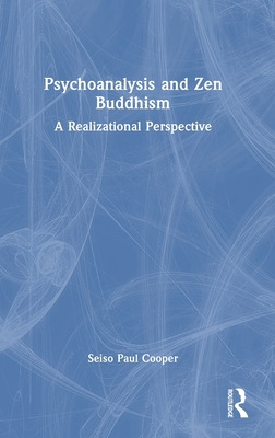 Libro Psychoanalysis And Zen Buddhism: A Realizational Pe...