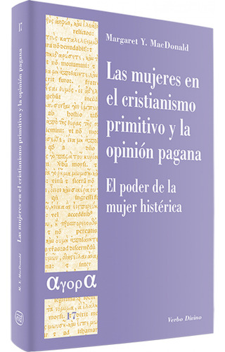 Mujeres En Cristianismo Primitivo Opinion Pagana.(agora) Y. 