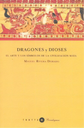 Dragones Y Dioses, De Rivera Dorada, Miguel. Editorial Trotta, S.a., Tapa Blanda En Español