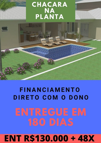 Imagem 1 de 6 de Chácara Diretamente Na Planta Para Você Decidir