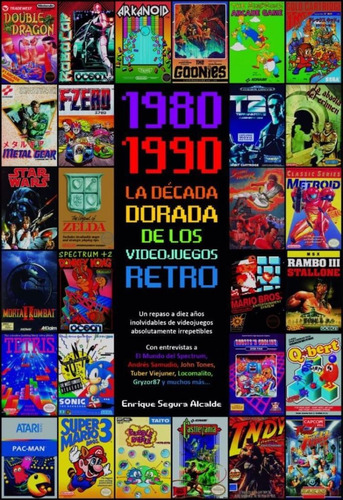 Libro Decada Dorada De Los Videojuegos Retro - Segura Alc...