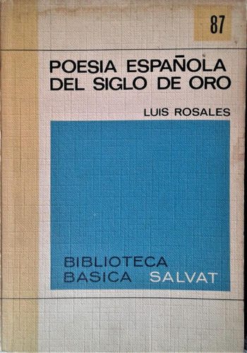 Poesia Española Del Siglo De Oro - Luis Rosales - Salvat