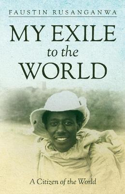 Libro My Exile To The World : A Citizen Of The World - Fa...