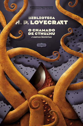 Biblioteca Lovecraft - Vol. 1: O chamado de Cthulhu e outras histórias, de Lovecraft, H. P.. Série Biblioteca Lovecraft (1), vol. 1. Editora Schwarcz SA, capa dura em português, 2019
