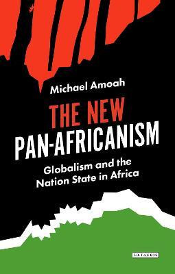 Libro The New Pan-africanism : Globalism And The Nation S...