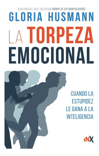 Libro La Torpeza Emociona Para Aprender A Manejar Emociones