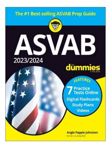 2023/2024 Asvab For Dummies (+ 7 Practice Tests, Flash. Eb19