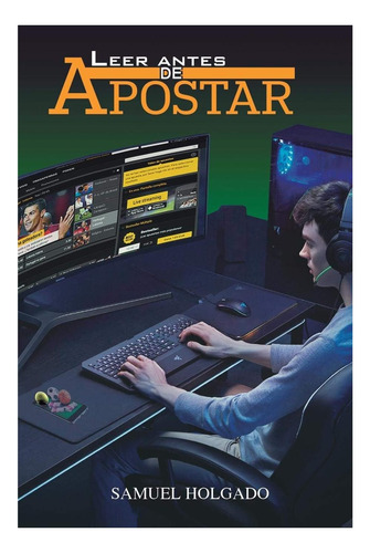 Libro: Leer Antes De Apostar: Apuestas Deportivas (fútbol, Y