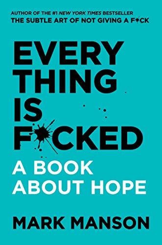 Book : Everything Is F*cked A Book About Hope - Manso (8433)