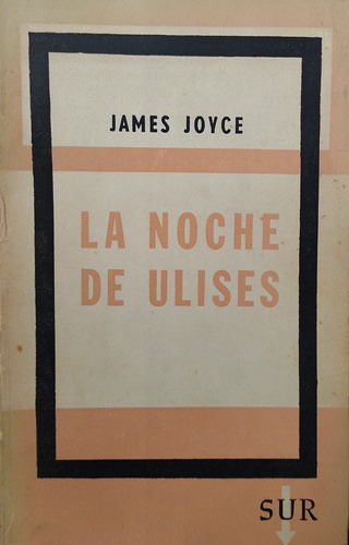 La Noche De Ulises - James Joyce