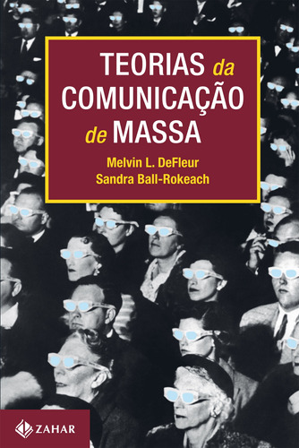 Teorias da comunicação de massa, de Ball-Rokeach, Sandra J.. Editora Schwarcz SA, capa mole em português, 1993