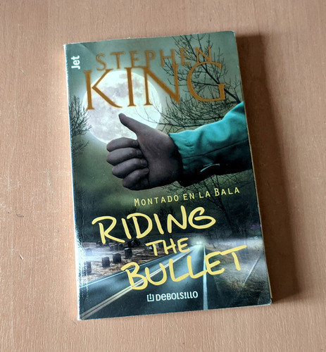 Stephen King - Riding The Bullet / Montado En La Bala