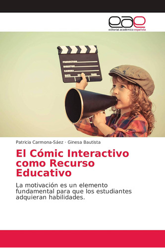 Libro: El Cómic Interactivo Como Recurso Educativo: La Motiv