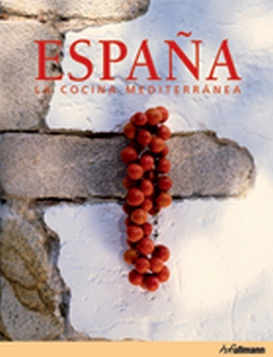 España. La Cocina Mediterraneavarios