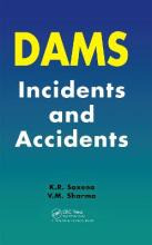 Libro Dams: Incidents And Accidents - K. R. Saxena