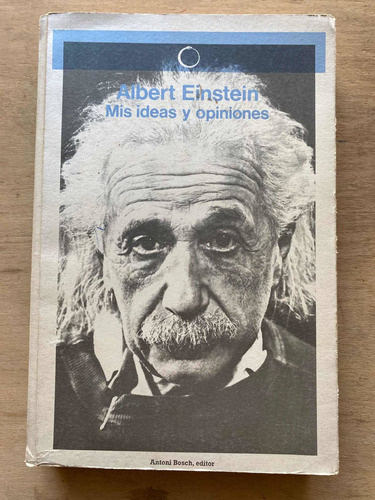 Mis Ideas Y Opiniones - Einstein, Albert