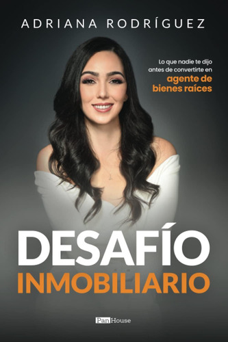 Libro: Desafío Inmobiliario: Lo Que Nadie Te Dijo Antes De C