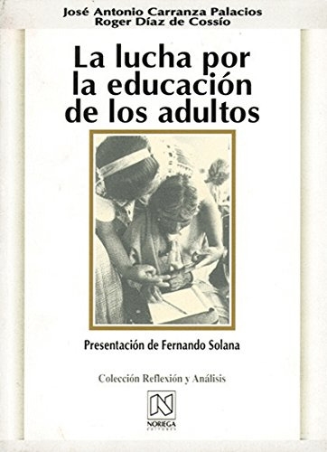 Libro La Lucha Por La Educación De Adultos De Jose Antonio C