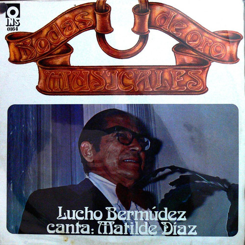 Lucho Bermúdez - Bodas De Oro Musicales