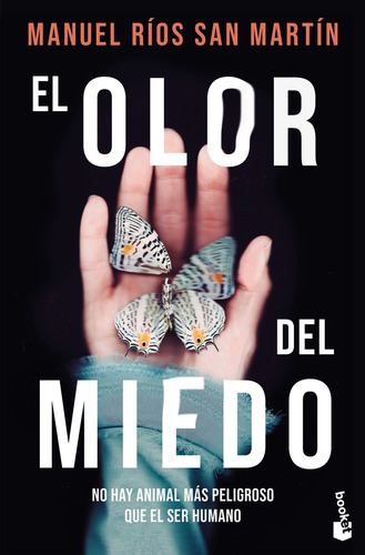 El Olor Del Miedo - Ríos San Martín, Manuel