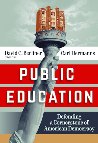 Libro: Public Education: Defending A Cornerstone Of American