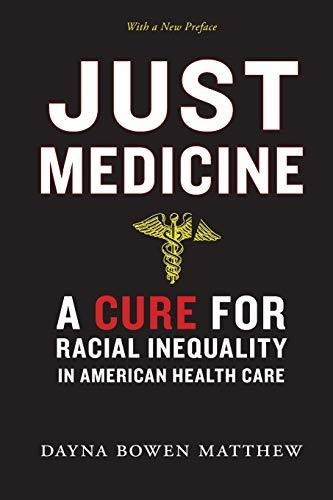 Book : Just Medicine A Cure For Racial Inequality In...