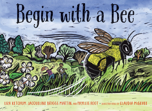 Begin with a Bee: No aplica, de Ketchum, Liza. Serie No aplica, vol. No aplica. Editorial UNIV OF MINNESOTA PR, tapa dura, edición 1 en inglés, 2021