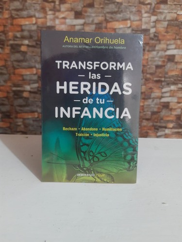 Transforma Las Heridas De Tu Infancia