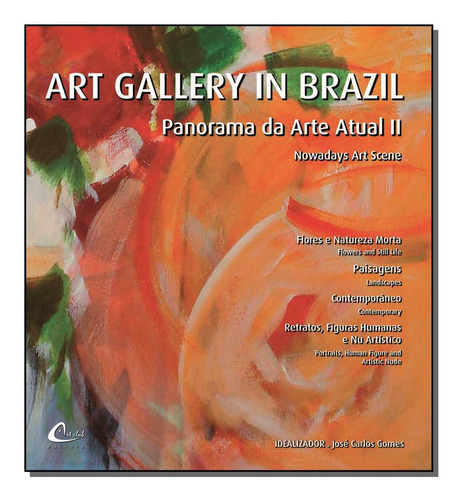 Art Gallery In Brazil - Panorama Da Arte Atual Ii, De Gomes, Jose Carlos. Editora Art Club Em Português