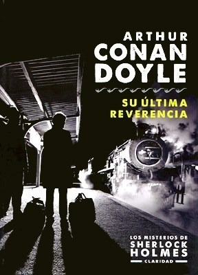 Libro Su Ultima Reverencia De Arthur Conan Doyle