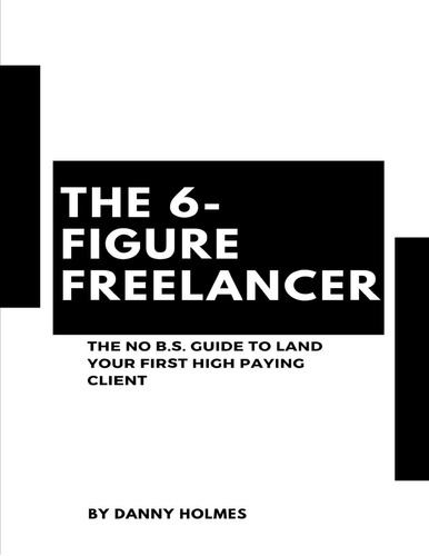 Libro: The Freelancer: The No B.s. Guide To Land Your First