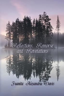Libro Reflections, Remorse, And Revelations - Davis, Juan...