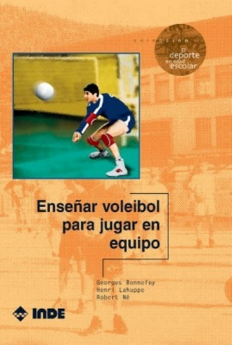 Enseñar Voleibol Para Jugar En Equipo