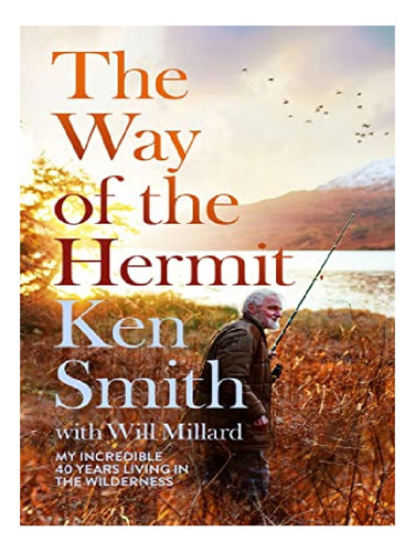 The Way Of The Hermit - Ken Smith. Eb11