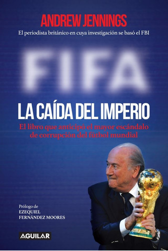 Fifa La Caida Del Imperio - Andrew Jennings