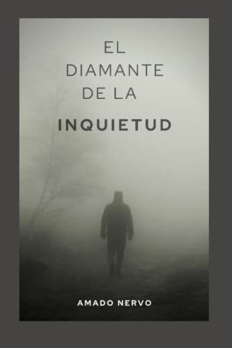 El Diamante De La Inquietud - Nervo, Amado, de Nervo, Am. Editorial Independently Published en español