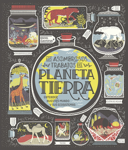 Asombrosos Trabajos Del Planeta Tierra, Los - Rachel Ignotof