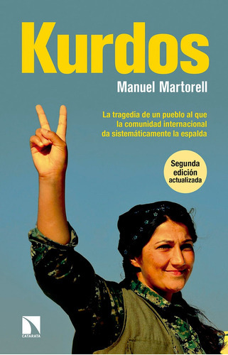 Kurdos, de Martorell (Pérez), Manuel. Editorial Los Libros de la Catarata, tapa blanda en español