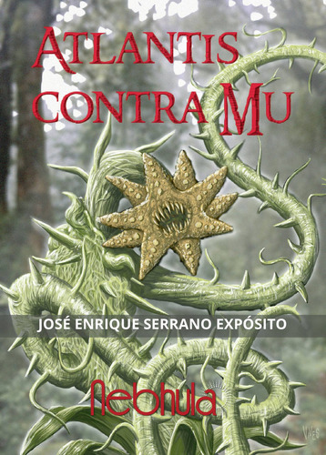 Atlantis contra Mu, de Serrano Expósito , José Enrique.. Editorial NEBHULA, tapa blanda, edición 1.0 en español, 2032