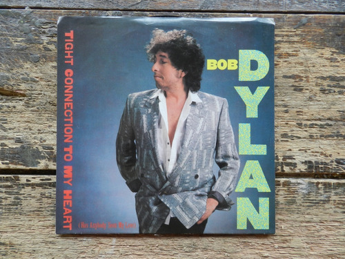 Bob Dylan Tight Connection To My Heart Single 7usa Excelente