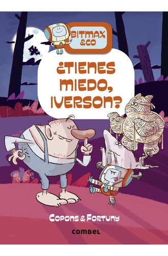 ¿tienes Miedo, Iverson? - Copons & Fortuny, De Jaume Copons. Bitmax & Co, Vol. 1. Editorial Combel Editorial, Tapa Dura En Español