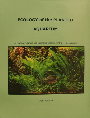 Ecology Of The Planted Aquarium - Libro
