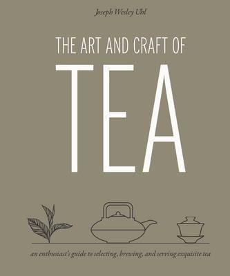 Imagen 1 de 2 de Libro The Art And Craft Of Tea : An Enthusiast's Guide To...