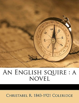 Libro An English Squire: A Novel Volume 1 - Coleridge, Ch...