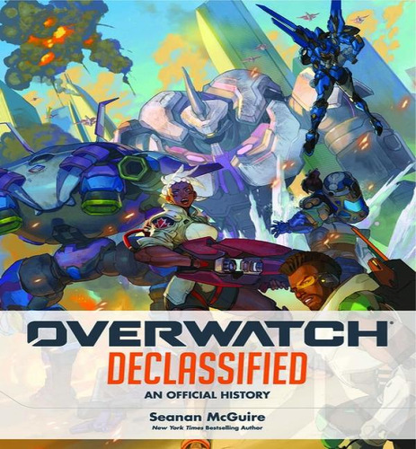 Overwatch Declassified, De Mcguire, Seanan. Editorial Blizzard En Inglés, 2023